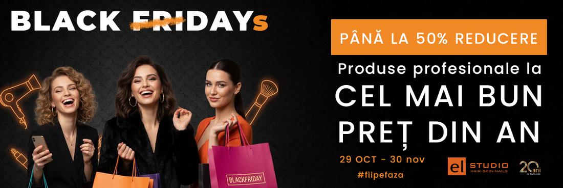 Start Black Friday la El Studio – reduceri de până la 50% la produse profesionale de îngrijire