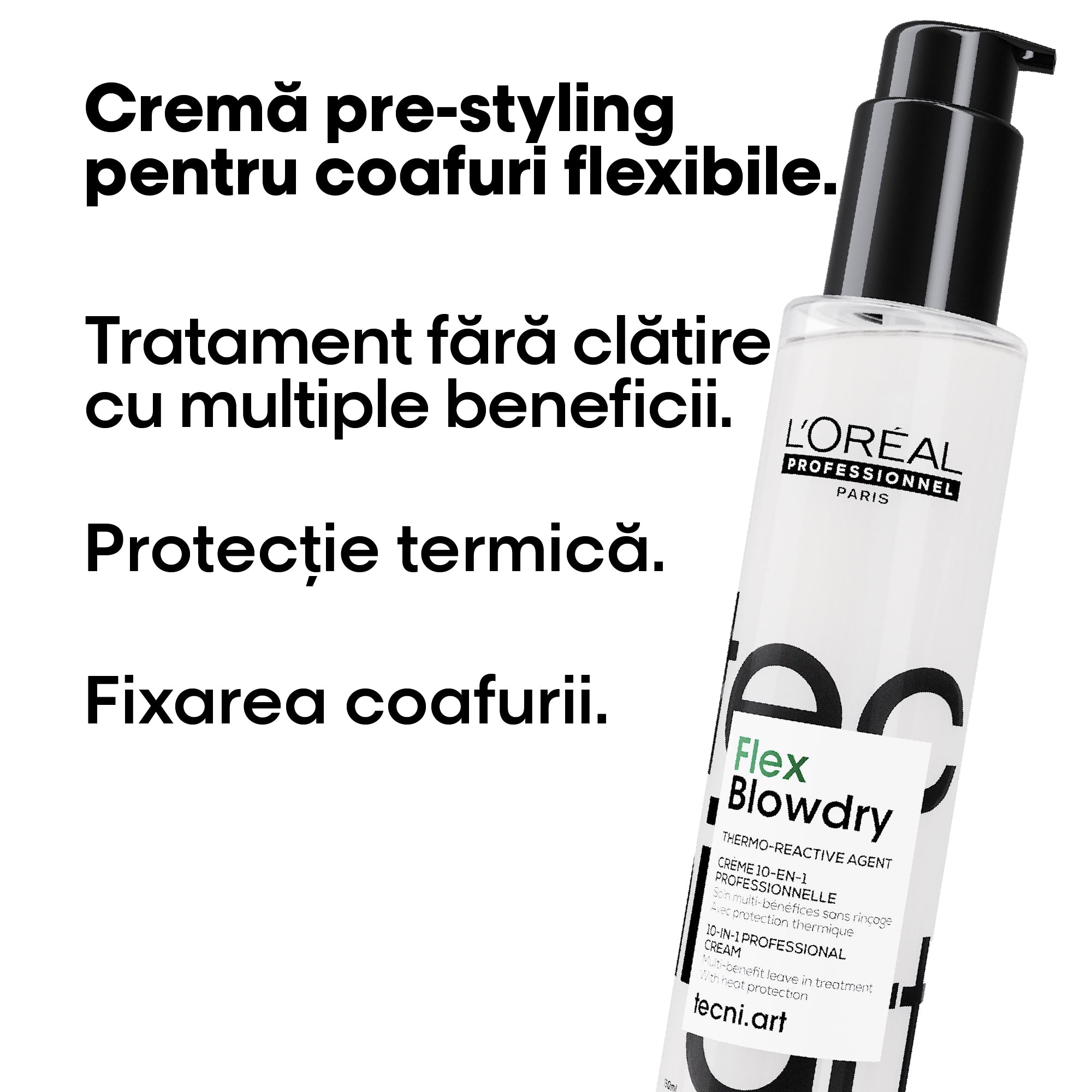 Crema profesionala 10-in-1 multi-beneficii L’Oreal Professionnel Tecni.Art Flex Blowdry 150ml